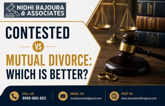 Contested vs Mutual Divorce: Which is Better? | Best Divorce Lawyer in Delhi