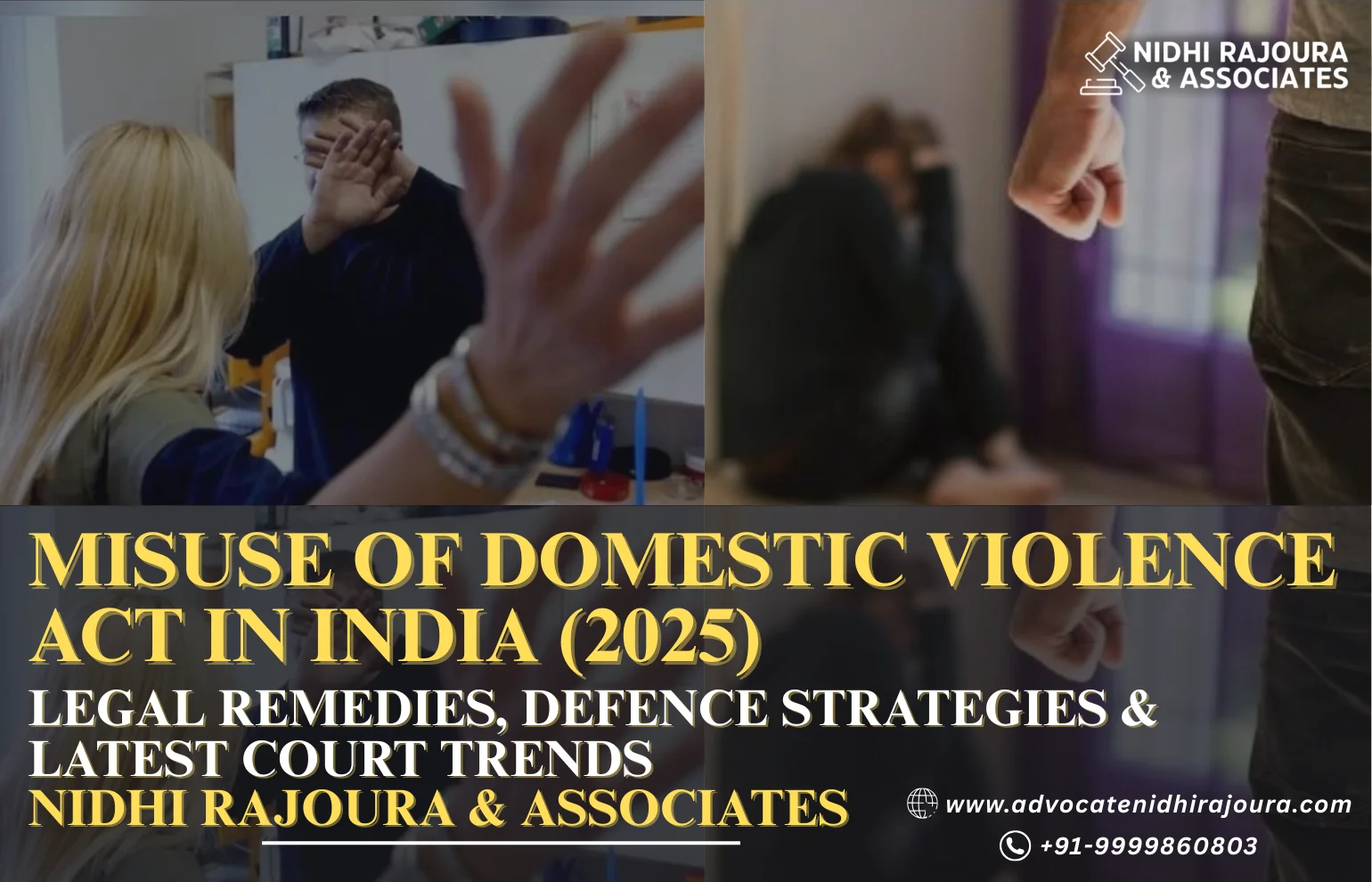   Misuse of Domestic Violence Act in India (2025): Legal Remedies, Defence Strategies & Latest Court Trends  