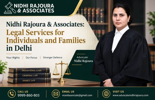 Nidhi Rajoura & Associates: Legal Services for Individuals and Families in Delhi