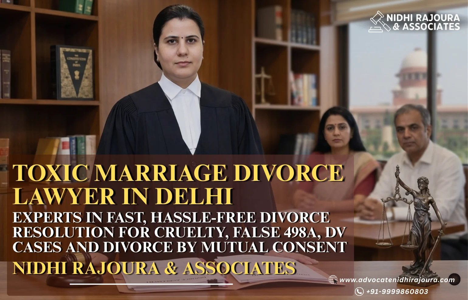Toxic Marriage Divorce Lawyer in Delhi, False 498A, DV, Divorce by Mutual Consent